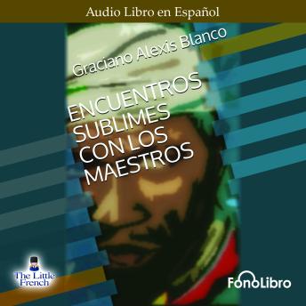[Spanish] - Encuentro Sublime con los Maestros