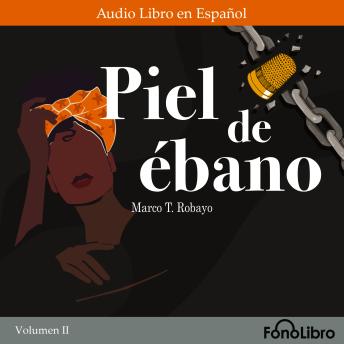 [Spanish] - Piel de ébano. Volumen II