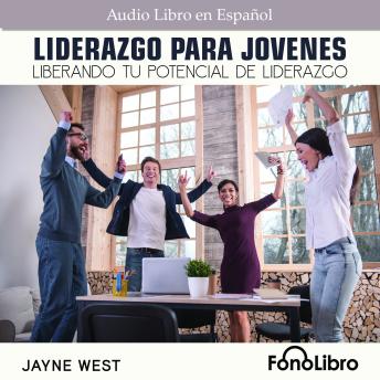 [Spanish] - Liderazgo Para Jóvenes. Liberando Tu Potencial De Liderzgo