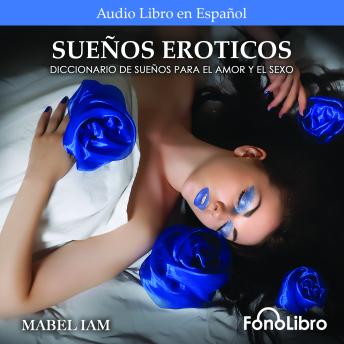 [Spanish] - Sueños Eróticos. Diccionario de sueños para el amor y el sexo