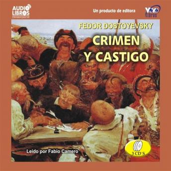 Crimen Y Castigo, Audio book by Fyodor Dostoyevsky