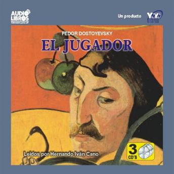 El Jugador, Audio book by Fyodor Dostoyevsky