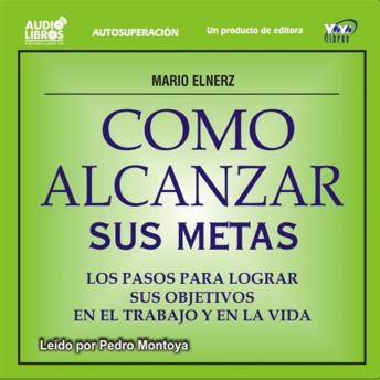[Spanish] - Còmo Alcanzar Sus Metas