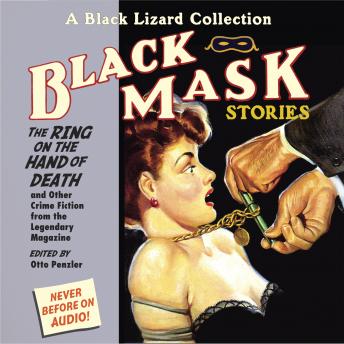 Black Mask 5: The Ring on the Hand of Death: And Other Crime Fiction from the Legendary Magazine