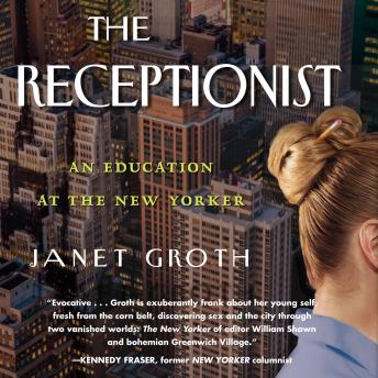 The Receptionist: An Education at The New Yorker