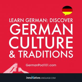 Download Learn German: Discover German Culture & Traditions by Innovative Language Learning