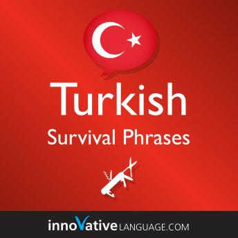 Download Learn Turkish - Survival Phrases Turkish: Lessons 1-50 by Innovative Language Learning