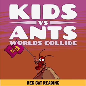 Kids vs Ants: Worlds Collide