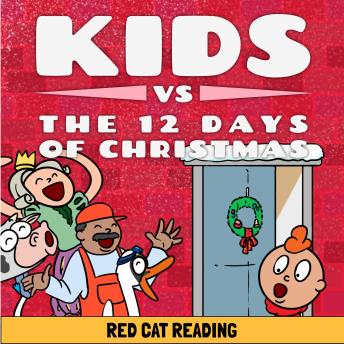 Download Kids vs the Twelve Days of Christmas: How Many Presents Do You Really Get? by Red Cat Reading
