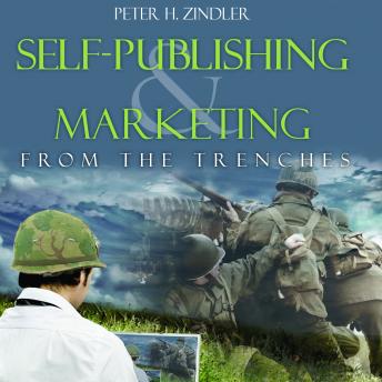 Self-Publishing and Marketing From the Trenches