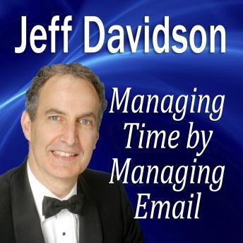 Managing Time by Managing Email, Jeff Davidson