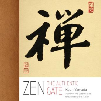 Download Zen: The Authentic Gate by Yamada Koun