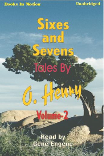 Sixes and Sevens Vol II, Audio book by O Henry 