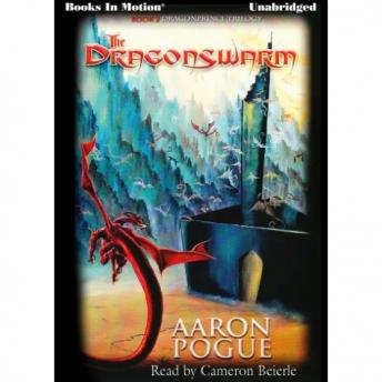 Dragonswarm, Aaron Pogue