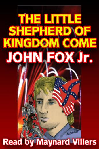 Little Shepherd of Kingdom Come, John Fox Jr.