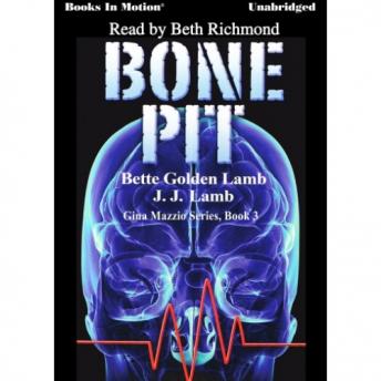 Bone Pit, J.J. Lamb, Bette Golden Lamb