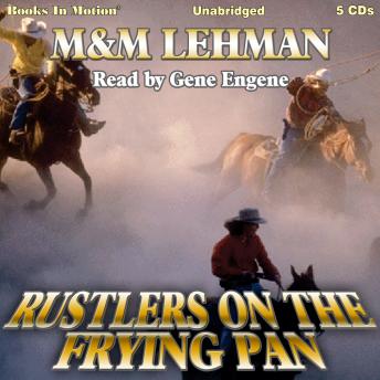 Rustlers On The Frying Pan