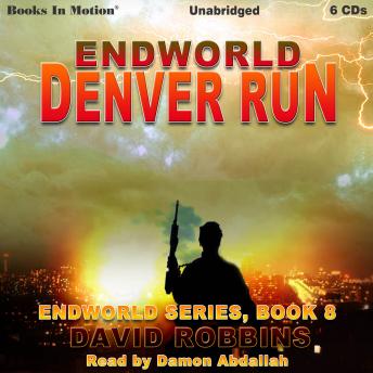 Denver Run: Endworld Series, Book 8