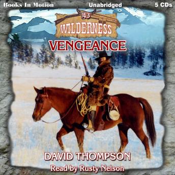 Vengeance: Wilderness Series, Book 43
