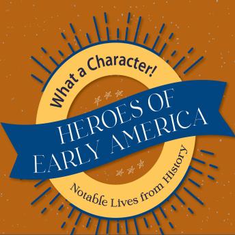 Heroes of Early America