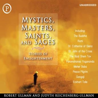 Mystics, Masters, Saints, and Sages: Stories of Enlightenment
