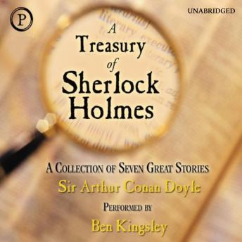 A Treasury of Sherlock Holmes: A Collection of Seven Great Stories
