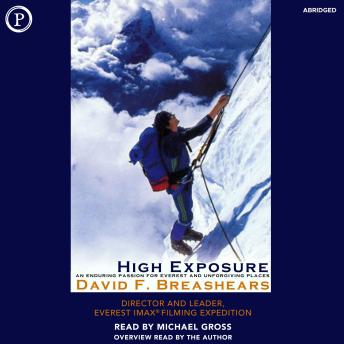 High Exposure: An Enduring Passion for Everest and Unforgiving Places