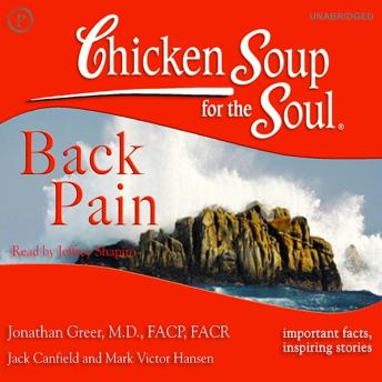 Chicken Soup for the Soul Healthy Living Series: Back Pain: Important Facts, Inspiring Stories
