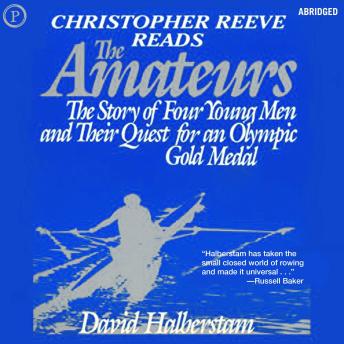 The Amateurs: The Story of Four Young Men and Their Quest for an Olympic Medal