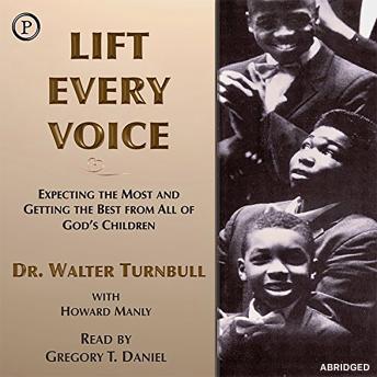 Lift Every Voice: Expecting the Most and Getting the Best from All of God's Children