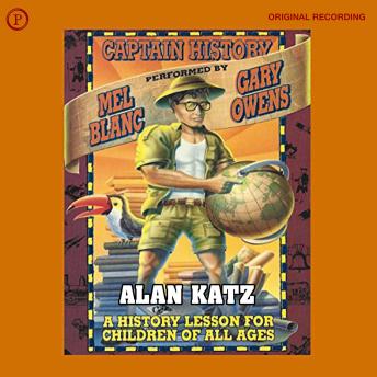 Captain History: A History Lesson for Children of All Ages