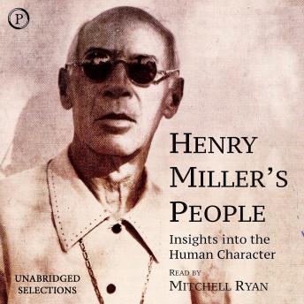 Henry Miller's People: Insights in the Human Character