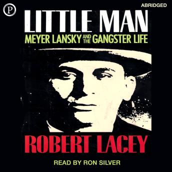 Little Man: Meyer Lansky and the Gangster Life