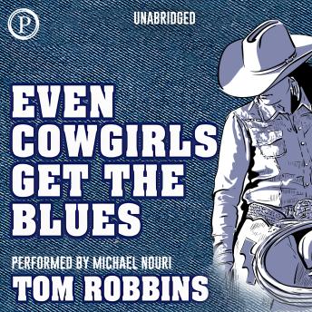 Even Cowgirls Get the Blues