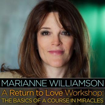 A A Return To Love Workshop LA