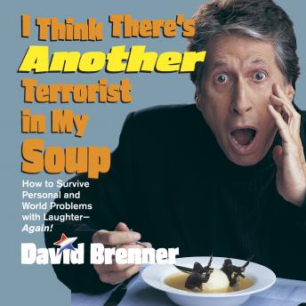Download Best Audiobooks General Comedy I Think There's Another Terrorist in My Soup by David Brenner Audiobook Free General Comedy free audiobooks and podcast