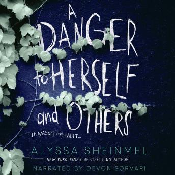 A Danger to Herself and Others