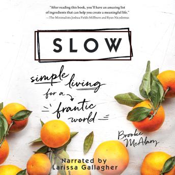 Slow: Simple Living for a Frantic World