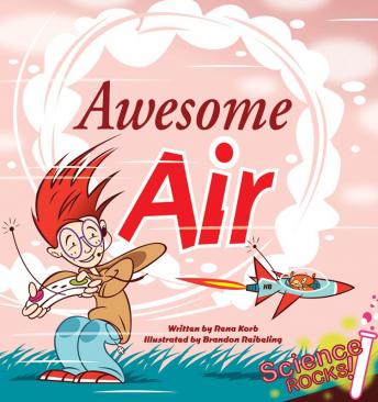 Science Rocks! #1: Awesome Air