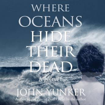 Where Oceans Hide Their Dead: Book Two of the Across Oceans Trilogy