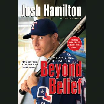 Listen Best Audiobooks Sports and Recreation Beyond Belief: Finding the Strength to Come Back by Josh Hamilton Free Audiobooks Sports and Recreation free audiobooks and podcast