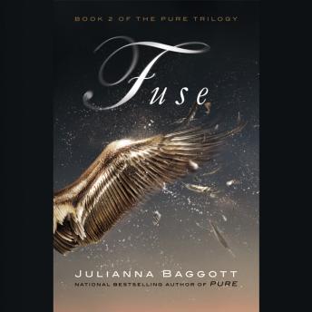 Fuse, Audio book by Julianna Baggott