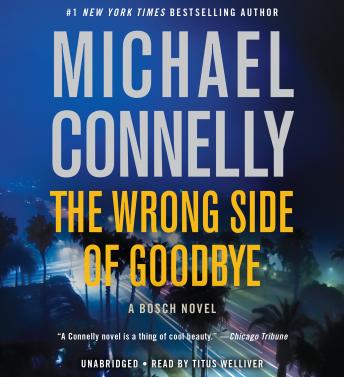 Download Wrong Side of Goodbye by Michael Connelly