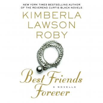 Best Friends Forever, Kimberla Lawson Roby