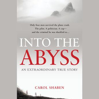 Listen Best Audiobooks Technology and Engineering Into the Abyss: An Extraordinary True Story by Carol Shaben Free Audiobooks for Android Technology and Engineering free audiobooks and podcast