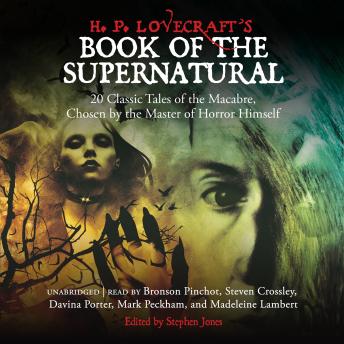 H. P. Lovecraft's Book of the Supernatural: 20 Classic Tales of the Macabre, Chosen by the Master of Horror Himself sample.