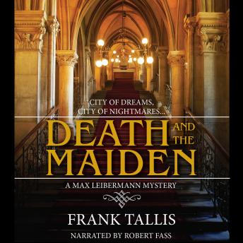 A Max Leibermann Mystery, #6: Death and the Maiden
