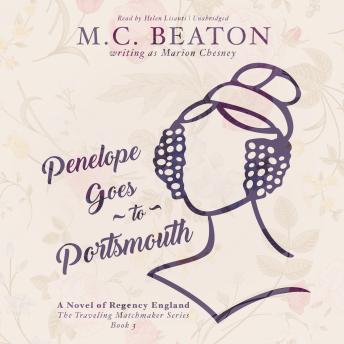 Penelope Goes to Portsmouth: A Novel of Regency England