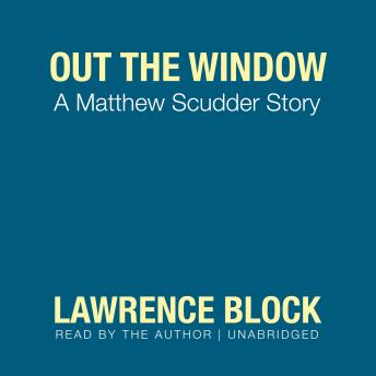 A Out the Window: A Matthew Scudder Story