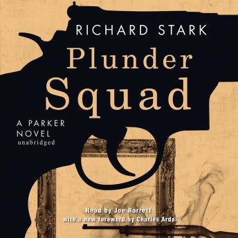 A Parker Novel, #15: Plunder Squad